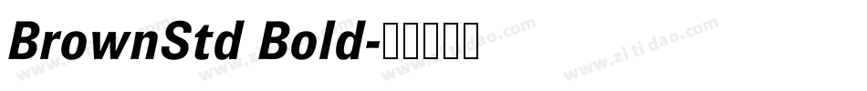 BrownStd Bold字体转换